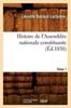 Книга Histoire De l'Assemblee Nationale Constituante. Tome 1 (Ed.1850)