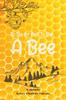 Книга To Be Or Not To Be A Bee