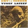 Виниловая пластинка YUSEF LATEEF - Cry! Нежный (Прозрачный винил) SOW045 Записи посева 2023 Европа Джаз