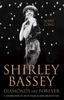 Книга Shirley Bassey, Diamonds Are Forever : A Celebration of My 50 Years As Her Greatest Fan