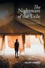Книга The Nightmare of the Exile : The Story of the Refugee from Darfur Escape, Suffering and Prison