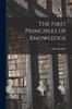 Книга The First Principles of Knowledge
