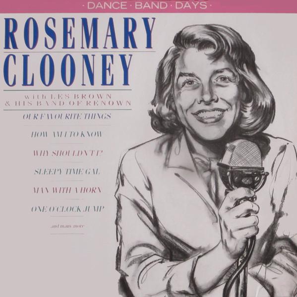Виниловая пластинка ROSEMARY CLOONEY, LES BROWN & HIS B - Rosemary Clooney With Les Brown And DBD06 Dance Band Days 1986 UK Jazz Б/у