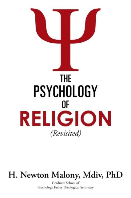 The The Psychology of Religion : Revisited Book