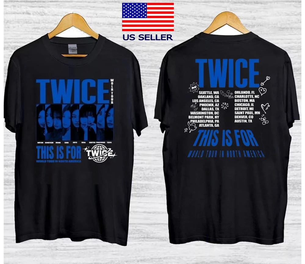 Twice This is for World Tour Part 2 Four Twice Ready to Be Tour Shirt Unisex T-Shirt