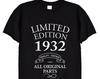 Limited Edition 1932 Birthday Present T Shirt, Funny Bday Gifts for Men or Women, Mum, Dad, Grandad, Vintage Old Men, 90th, 91st, 89th, 400