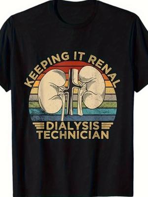 Vintage Dialysis Technician Kidney Design Graphic T-Shirt 100% Cotton O-Neck Short Sleeve Summe