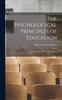 Книга The Psychological Principles of Education : A Study In the Science of Education