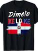 Dimelo Ke Lo Ke Dominican Republic Flag T-Shirt