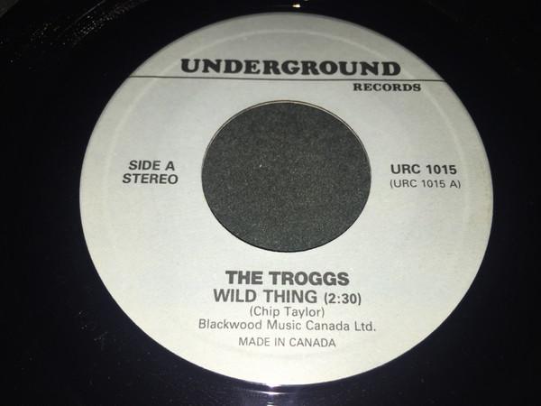 7inch Record TROGGS - Wild Thing URC1015 Underground Rec Canada Rock Used