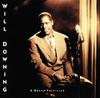 CD WILL DOWNING - A Dream Fulfilled 4228482782 Island Records 1991 US Jazz Used