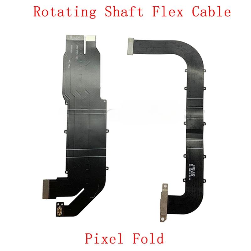 Main Board Connector LCD Flex Cable For Google Pixel Fold Rotating Shaft Cable Repair Parts