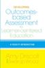 The Developing Outcomes-Based Assessment for Learner-Centered Education : A Faculty Introduction Book