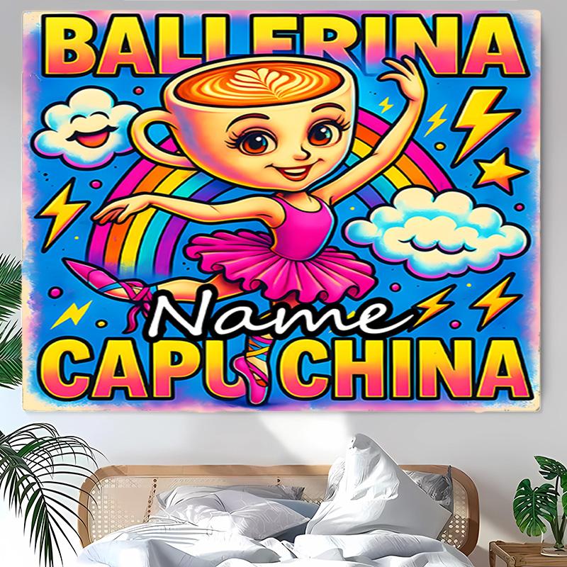 Personalized Ballerina Capuchina Background Tapestry,Custom Name Birthday Party,Multifunctional Wall Decoration for Home Decor,Various Occasions