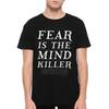 Dune Fear Is The Mind-Killer T-Shirt, Men's and Women's Sizes (bf-182)