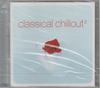 CD VARIOUS - Classic Chillout 2  724356784826 EMI 2002 Japan Classical Used