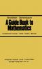 Книга A Guide Book To Mathematics : Fundamental Formulas * Tables * Graphs * Methods