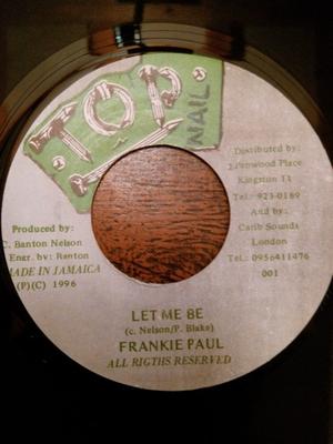 7-дюймовая пластинка FRANKIE PAUL - Let Me Be 001 Top Nail 1996 Ямайка Регги, Ска и Даб Б/у