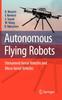 The Autonomous Flying Robots : Unmanned Aerial Vehicles and Micro Aerial Vehicles Book