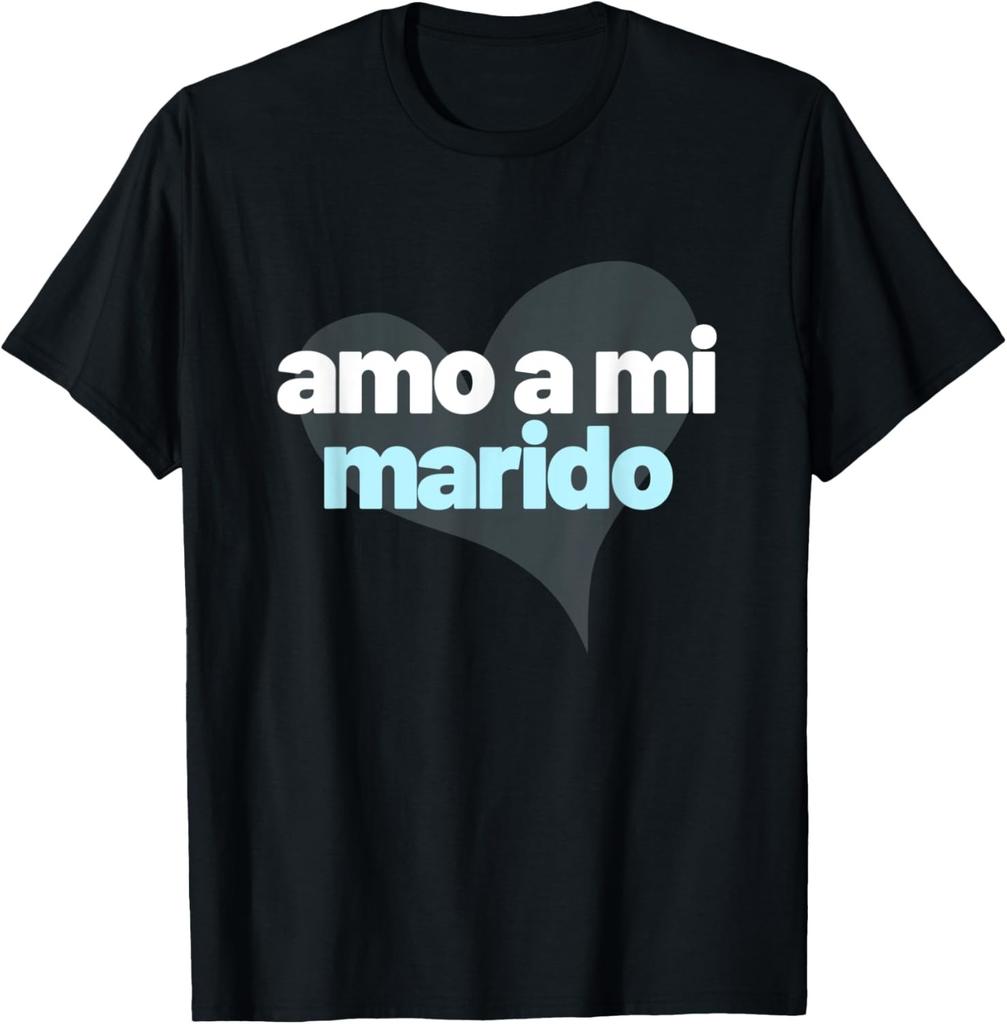 Amo a mi marido | I Love My Husband | recien casados T-Shirt