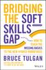 Книга Bridging the Soft Skills Gap : How To Teach the Missing Basics To the New Hybrid Workforce