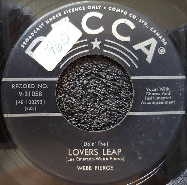 7inch Record WEBB PIERCE - (Doin' The) Lover's Leap 931058 Decca 1960 Canada Folk Used