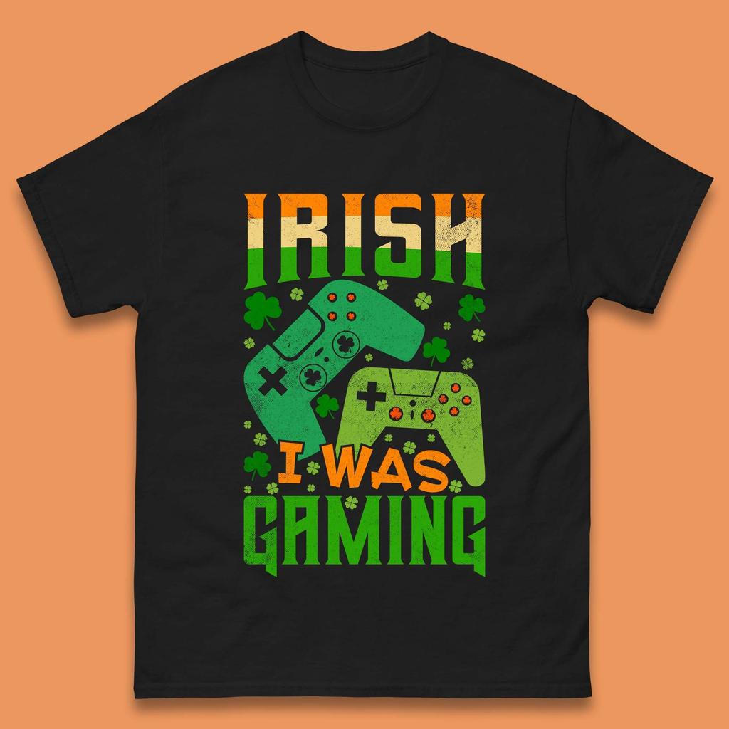 Irish I Was Gaming Mens T-Shirt Womens Tops Tees