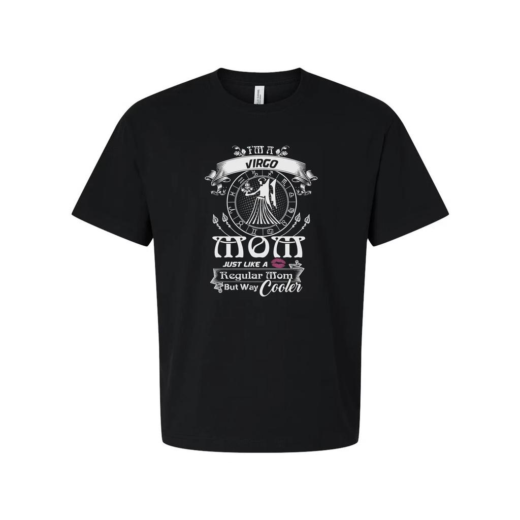 Virgo Zodiac Unisex T Shirt Featuring Just Like A Regular Mom But Way Cooler Des