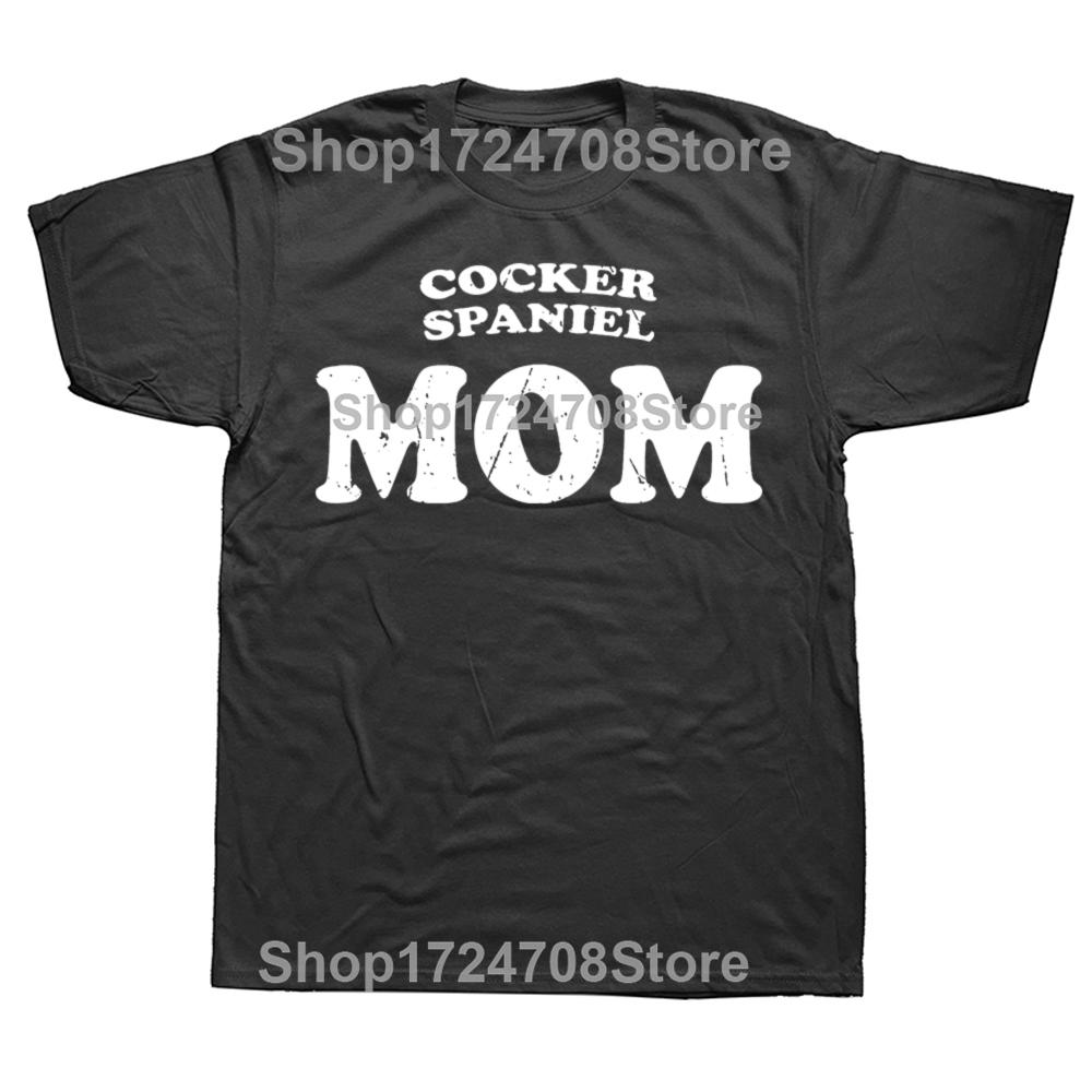 Funny Cocker Spaniel Mom Dog Mother Cute Pet Tshirts Men Womens Fashion Casual Tshirt 100 Cotton Loose Oversized T Shirt