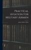 The Practical Aviation For Military Airmen Book