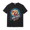 Vintage 79s Birthday Year T Shirt Cotton Men Tshirt Unisex T-shirt Novelty Street Art Designer Rebel Oversized Tees Men Clothing