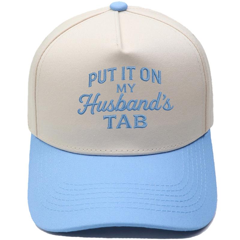 Put It On My Husband's Tab Embroidery Color Matching Truck Driver Hat Female Fun Shade Dad Hat