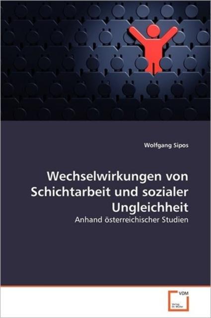 The Wechselwirkungen Von Schichtarbeit Und Sozialer Ungleichheit Book