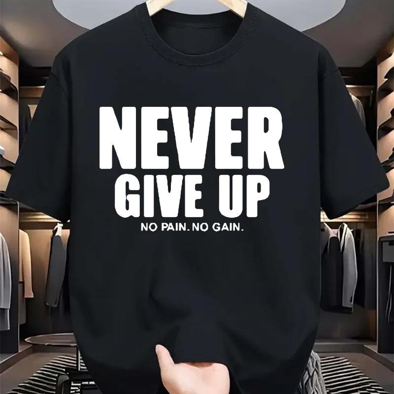 Мужская модная повседневная свободная спортивная футболка с принтом букв 'never give up' (никогда не сдавайся), с круглым вырезом, с коротким рукавом