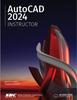 Книга AutoCAD 2024 Instructor : A Student Guide for In-Depth Coverage of AutoCAD's Commands and Features