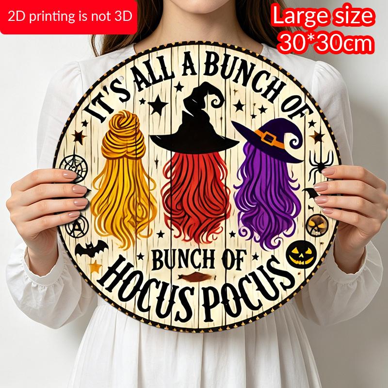 2D Flat, 1pc Vintage Round "It's All A Bunch Of Hocus Pocus" Aluminum Hanging Sign, Three Witches Hair Halloween Bat Pumpkin Print, Metal Wall Door