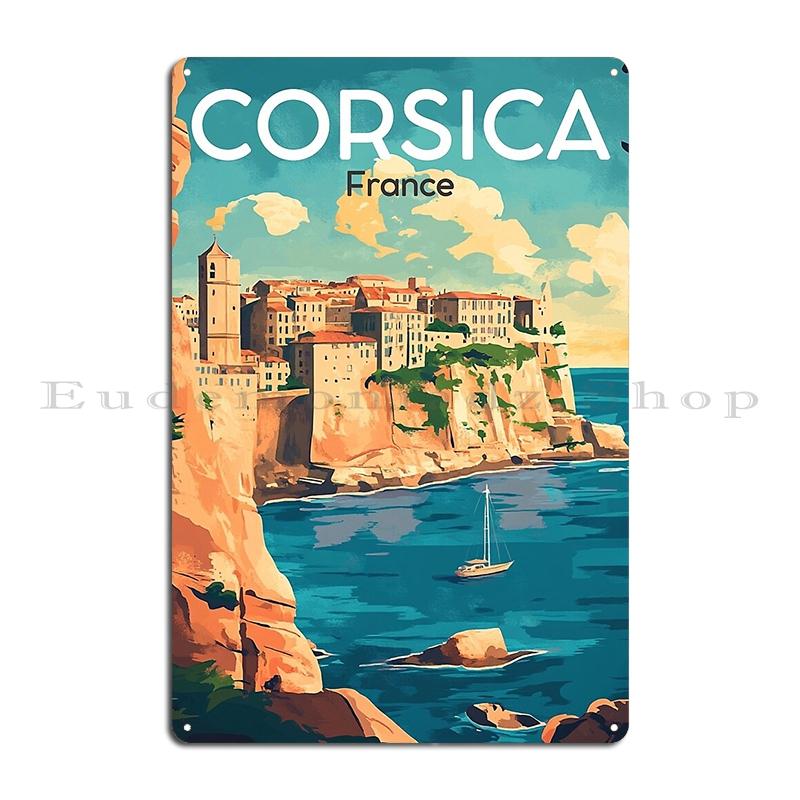 Fly To Corsica Travel Metal Plaque Poster Wall Mural Wall Plaque Garage Garage Designing Corsica Tin Sign Poster