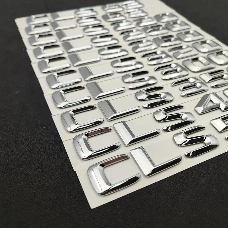 Chrome Car Trunk Letters Badge 3D CLS 53 63 300 320 350 400 450 500 Emblem Logo For CLS series W218 W219 C218 C257 MGHR Accessories