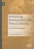 The Rethinking Reintegration and Veteran Identity : A New Consciousness Book