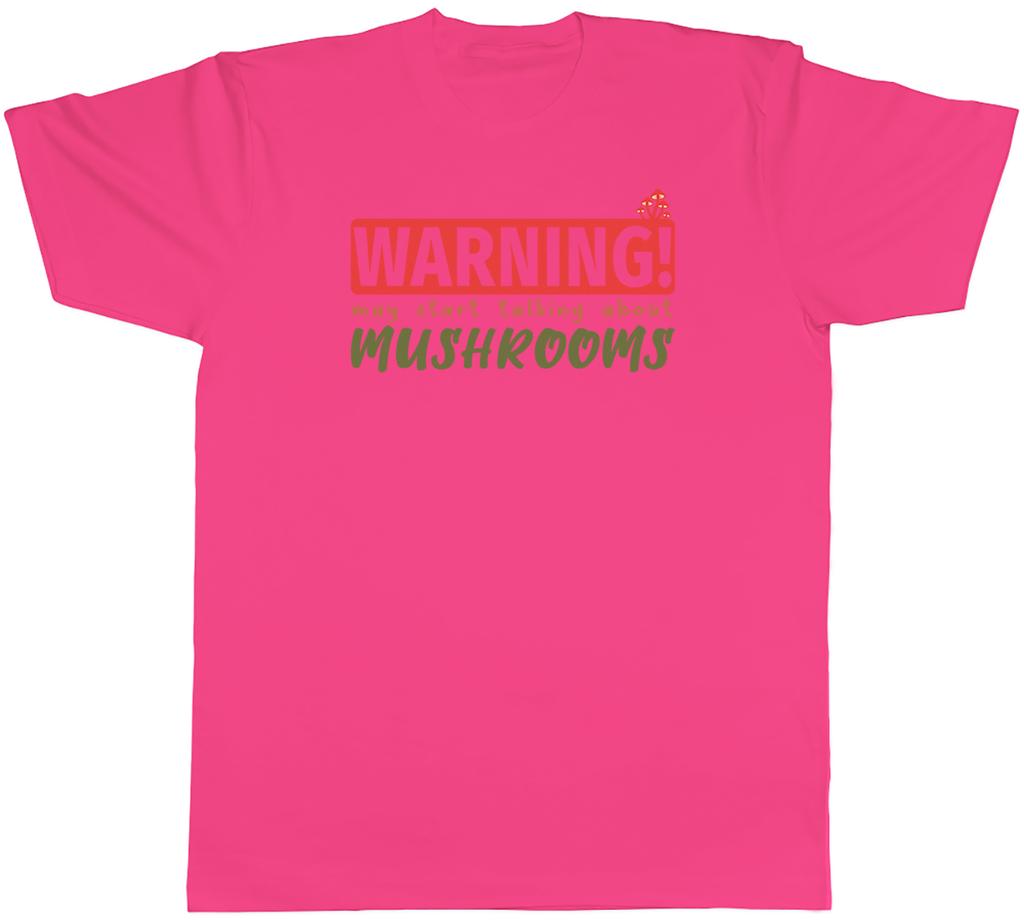 Warning Mushrooms Unisexs TShirt Garden Mycology Fungi Tee Gift