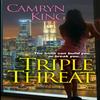 Triple Threat by Camryn King Paperback Book 9781496702227