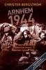 Книга Arnhem 1944: An Epic Battle Revisited : Vol. 2: The Lost Victory. September-October 1944 : 2