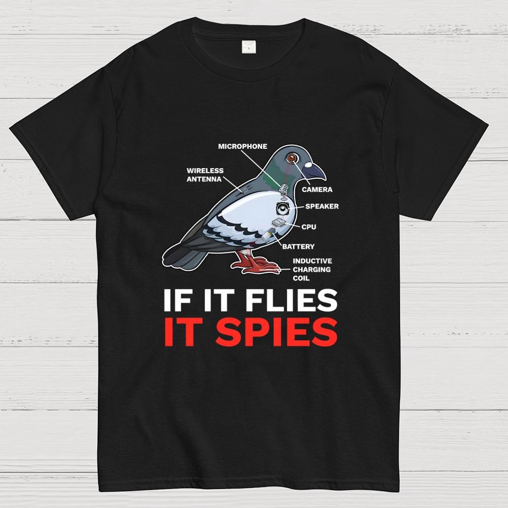 If It Flies It Spies Pigeon Anatomy Bird Arent Real Cotton Casual Cool Loose T-Shirt