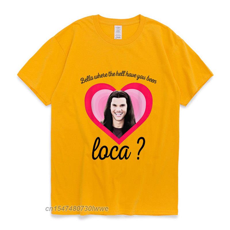 Новая Белла Где Ты Была Loca Футболка Сага Сумерки Футболка Джейкоб Блэк Loca Граффити Футболка Унисекс Унисекс Футболка