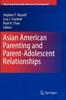 Книга Asian American Parenting and Parent-Adolescent Relationships