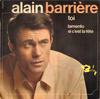 Пластинка 7 дюймов ALAIN BARRIRE В сопровождении JACQU Toi 71024 Barclay 1966 Франция Поп Б/у