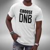 Choose DNB T-Shirt Funny Junglist DNB Massive Old Skool Sizes S To 5XL