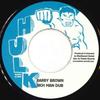 7inch Record BARRY BROWN - Rich Man Poor Man / Rich Man Dub HLK002 Hulk EU 197- France Reggae, Ska & Dub Used