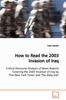 The How To Read the 2003 Invasion of Iraq Book