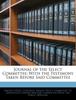 Книга Journal of the Select Committee: With the Testimony Taken Before Said Committee
